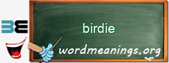 WordMeaning blackboard for birdie